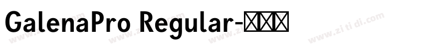 GalenaPro Regular字体转换